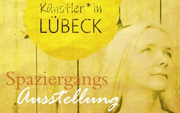 „Künstler in Lübeck“ AUSSTELLUNG