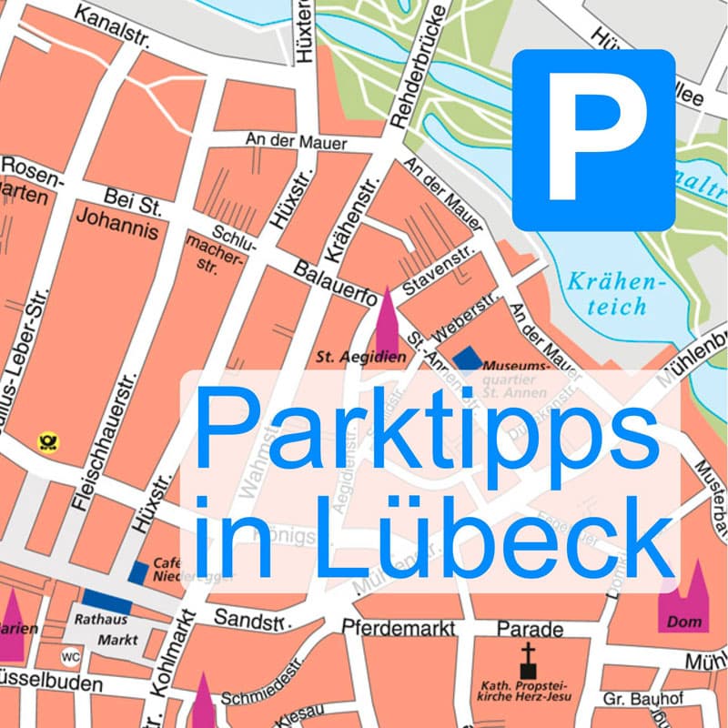 Parken in Lübeck. Parktipps für LübeckBesucher. Parkplatz Parkhaus